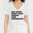 Free Speech Doesnt Mean Freedom From Consequences V3 Women V-Neck T-Shirt