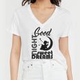 Good Night Sweet Dreams Women V-Neck T-Shirt