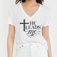 He Leads Me V2 Women V-Neck T-Shirt