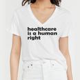 Healthcare Is A Human Right Women V-Neck T-Shirt