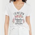 I Do Not Spew Profanities Women V-Neck T-Shirt