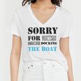 Official Im Sorry For What I Said While I Was Docking The Boat Women V-Neck T-Shirt