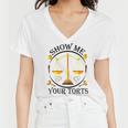 Show Me Your Torts Women V-Neck T-Shirt