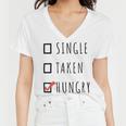 Single Taken Hungry 566 Trending Shirt Women V-Neck T-Shirt