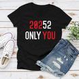 20252 Only You Funny Women V-Neck T-Shirt