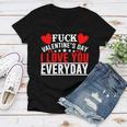 Fk Valentines Day I Love You Every Day Women V-Neck T-Shirt