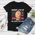 Funny Biden Confused Merry Happy 4Th Of You Know The Thing Women V-Neck T-Shirt