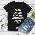 Glen Taylor Roasts Animals Alive Women V-Neck T-Shirt