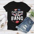 Im Just Here To Bang 4Th Of July Fireworks Fourth Of July Women V-Neck T-Shirt