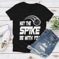 May The Spike Be With You Funny Volleyball Women V-Neck T-Shirt