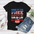 My Soninlaw Is Brave Home Of The Free 687 Shirt Women V-Neck T-Shirt