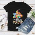 Prepare To Dye Women V-Neck T-Shirt