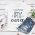 Baby Shower Text Design Im Going To Be A Big Brother Women V-Neck T-Shirt