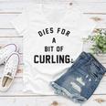 Dies For A Bit Of Curling Women V-Neck T-Shirt