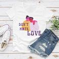 Dont Hate Love Women V-Neck T-Shirt