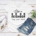 Like A Good Neighbor Stay Over There Women V-Neck T-Shirt