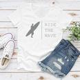 Surfing Funny Quote Ride The Wave Surfer Ocean Lover Women V-Neck T-Shirt