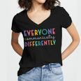 Everyone Communicates Differently Women V-Neck T-Shirt