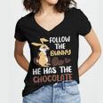 Follow The Bunny He Has Chocolate Women V-Neck T-Shirt