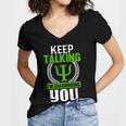 Funny Psychologist Keep Talking Women V-Neck T-Shirt