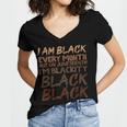 I Am Black Every Month Juneteenth Blackity Women V-Neck T-Shirt