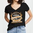 Its A Friday Thing You Wouldnt UnderstandShirt Friday Shirt For Friday Women V-Neck T-Shirt