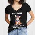 My Dog Could Shit A Better President Corgi Lover Anti Biden V3 Women V-Neck T-Shirt