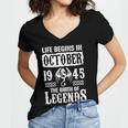 October 1945 Birthday Life Begins In October 1945 Women V-Neck T-Shirt