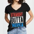 Straight Outta Merica 4Th Of July Women V-Neck T-Shirt