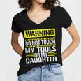 Warning Do Not Touch My Tools 196 Shirt Women V-Neck T-Shirt