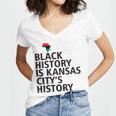 Black History Is Kansas Citys History Women V-Neck T-Shirt