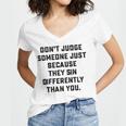 Dont Judge Someone Just Because They Sin Differently Than You Women V-Neck T-Shirt