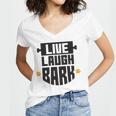 Live Laugh Bark 8 Trending Shirt Women V-Neck T-Shirt