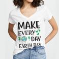 Make Every Day Earth Day Women V-Neck T-Shirt