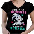 Forget The Bunnies Im Chasing Hunnies Funny Women V-Neck T-Shirt