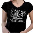 Funny I Had My Patience Tested Im Negative Women V-Neck T-Shirt