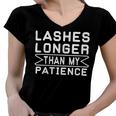 Funny Lashes Longer Than My Patience Women V-Neck T-Shirt