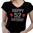 Happy 52Nd Birthday Idea For Mom And Dad 52 Years Old Women V-Neck T-Shirt