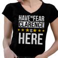 Have No Fear Clarence Is Here Name Women V-Neck T-Shirt