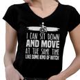 I Can Sit Down And Move At The Same Time Wheelchair Handicap Women V-Neck T-Shirt