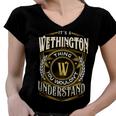 It A Wethington Thing You Wouldnt Understand Women V-Neck T-Shirt