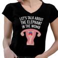 Lets Talk About The Elephant In The Womb Feminist Women V-Neck T-Shirt
