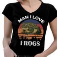 Man I Love Frogs Funny Retro Frog V2 Women V-Neck T-Shirt