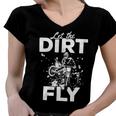 Motorcycle Let The Dirt Fly Dirtbike 494 Shirt Women V-Neck T-Shirt