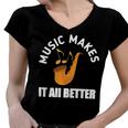 Music Makes It All Better 761 Shirt Women V-Neck T-Shirt