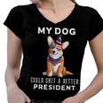 My Dog Could Shit A Better President Corgi Lover Anti Biden V3 Women V-Neck T-Shirt