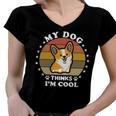 My Dog Thinks Im Cool 845 Trending Shirt Women V-Neck T-Shirt