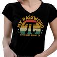 My Password Is The Last 8 Digits Of Pi 93 Trending Shirt Women V-Neck T-Shirt