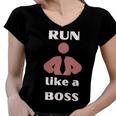 Run Like A Boss Funny Quote Women V-Neck T-Shirt