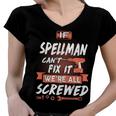 Spellman Name Gift If Spellman Cant Fix It Were All Screwed Women V-Neck T-Shirt